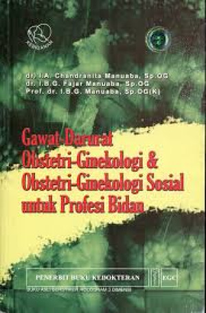 Gawat-Darurat Obstetri-Ginekologi dan Obstetri-Ginekologi Sosial untuk Profesi Bidan