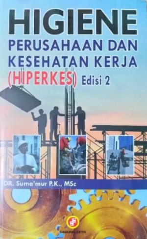 Higiene Perusahaan dan Kesehatan Kerja (HIPERKES)