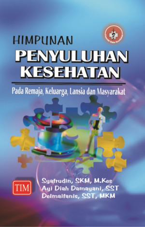 Himpunan Penyuluhan Kesehatan; pada Remaja, Keluarga, Lansia dan Masyarakat (ebook)