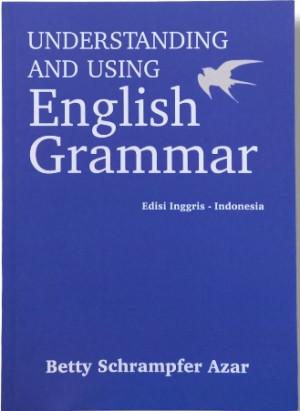 Understanding and Using English Grammar (Edisi Inggris-Indonesia)