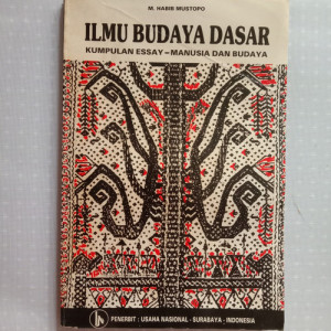 Ilmu Budaya Dasar: Kumpulan Essay Manusia dan Budaya