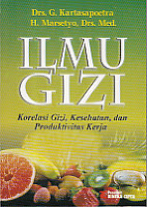 Ilmu Gizi: Korelasi Gizi, kesehatan dan produktivitas Kerja