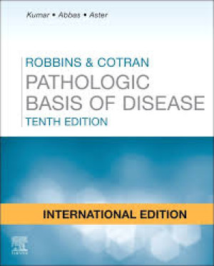 Robbins & Cotran Pathologic Basis of Disease Tenth Edition
