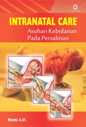 Intranatal Care Asuhan Kebidanan pada Persalinan