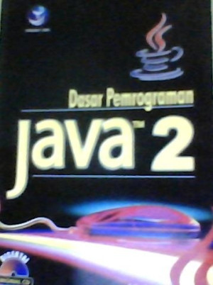 Image of Dasar Pemrograman Java 2 + CD