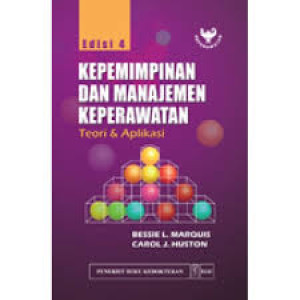 Kepemimpinan dan Manajemen Keperawatan : Teori dan Aplikasi