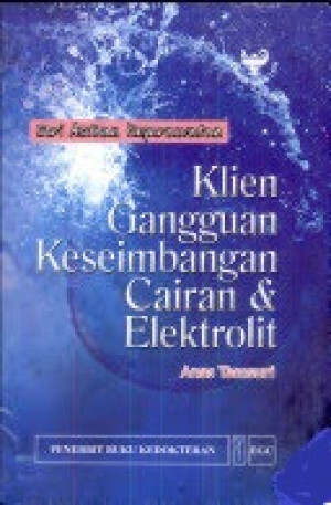 Klien Gangguan Keseimbangan cairan dan elektrolit : Seri Asuhan Keperawatan