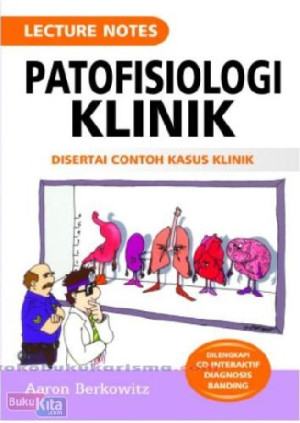 Lecture Notes Patofisiologi Klinik disertai contoh kasus klinik