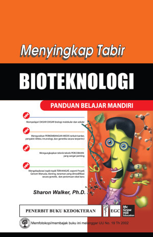 Menyingkap Tabir Bioteknologi: panduan belajar mandiri