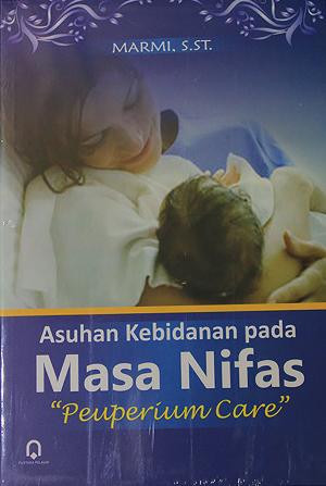 Asuhan Kebidanan pada Masa Nifas Peuperium Care