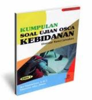 Kumpulan Soal Ujian OSCA Kebidanan disertai Kunci Jawaban 1