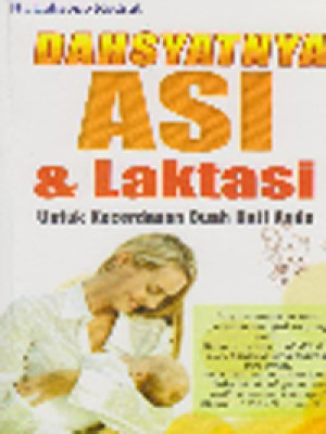 Dahsyatnya ASI dan Laktasi; untuk kecerdasan buah hati anda