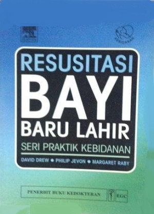 Resusitasi Bayi Baru Lahir seri Praktik Kebidanan