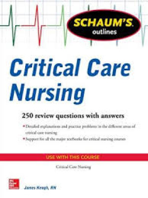 Schaum's outlines = Critical Care Nursing