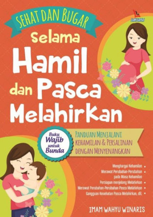 Sehat dan Bugar selama Hamil dan Pasca Melahirkan