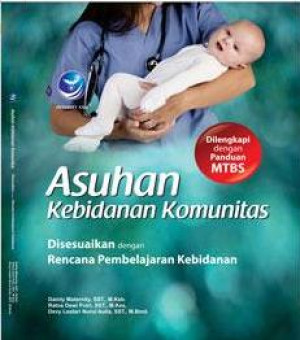 Asuhan Kebidanan Komunitas Disesuaikan dengan Rencana Pembelajaran Kebidanan