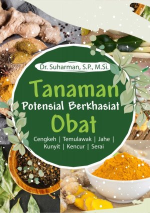Tanaman Potensial Berkhasiat Obat Cengkeh Temulawak Jahe Kunyit Kencur Serai